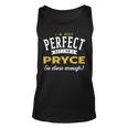Im Not Perfect But I Am A Pryce So Close Enough Unisex Tank Top