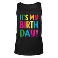 Its My Birthday For Ns Birthday Gift Unisex Tank Top