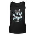 Made It To The Top All Downhill From There 107 Trending Shirt Unisex Tank Top