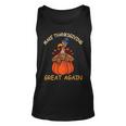 Make Thanksgiving Great Again Funny 1 Shirt Unisex Tank Top