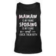 Mamaw Grandma Gift Mamaw Is My Name Spoiling Is My Game Unisex Tank Top