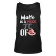 Math Is A Piece Of Pie Funny Pi Day Unisex Tank Top