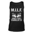 MILF Man I Love Forklifts Jokes Funny Forklift Driver Unisex Tank Top