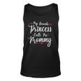 My Favorite Princess Calls Me Mommy Women Cute Mothers Day Unisex Tank Top
