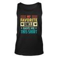 My Favorite Uncle Gave Me This For Nephew Niece Tee Unisex Tank Top
