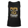 Papa Is My Name Fishing Is My Game Funny Gift Unisex Tank Top