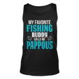 Pappous Grandpa Fishing Gift My Favorite Fishing Buddy Calls Me Pappous Unisex Tank Top