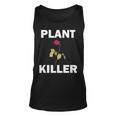 Plant Killer Graphic Gardener Funny Flower Dead Rose Unisex Tank Top