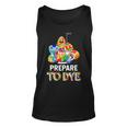 Prepare To Dye Unisex Tank Top