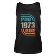 Pro 1973 Roe Unisex Tank Top