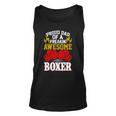 Proud Dad Of A Freakin Awesome Boxer For Boxing Dads Unisex Tank Top