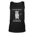 Stand Back Im Going To Try Science Unisex Tank Top