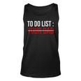 To Do List Your Dad 504 Trending Shirt Unisex Tank Top