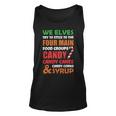 We Elves Try To Stick To The Four Main Food Groups Funny Christmas 608 Trending Shirt Unisex Tank Top