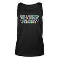 What Beautiful Day To Respect Other Peoples Pronouns Lgbt Unisex Tank Top