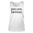 Beer Level Critical Unisex Tank Top