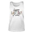 Happy Last Day Of School Funny V4 Unisex Tank Top