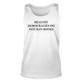 Healthy Democracies Do Not Ban Books V2 Unisex Tank Top