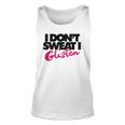 I Dont Sweat I Glisten For Fitness Or The Gym Unisex Tank Top