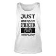 Just One More Game I Promise Unisex Tank Top