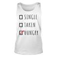 Single Taken Hungry 566 Trending Shirt Unisex Tank Top