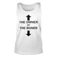 The Owner Of The Boner Unisex Tank Top