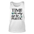 Time To Say No To Plastic Unisex Tank Top