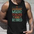 A Legendary Music Teacher Retired - Music Teacher Unisex Tank Top Gifts for Him