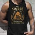 As A Kimber I Have A 3 Sides And The Side You Never Want To See Unisex Tank Top Gifts for Him
