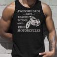 Awesome Dads Have Beards Tattoos And Ride Motorcycles V2 Unisex Tank Top Gifts for Him