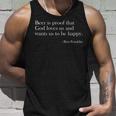 Beer Is Proof That God Loves Us Funny Beer Lover Drinking Unisex Tank Top Gifts for Him