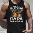 Best Buckin Papa Ever Deer Hunting Bucking Father Unisex Tank Top Gifts for Him