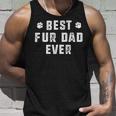 Best Fur Dad Ever Funny Sayings Novelty Unisex Tank Top Gifts for Him