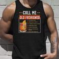 Call Me Old Fashioned Funny Sarcasm Drinking Gift Unisex Tank Top Gifts for Him