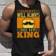 Daddy Will Always Be My King Unisex Tank Top Gifts for Him