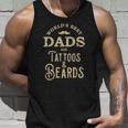 Dads With Tattoos And Beards Unisex Tank Top Gifts for Him