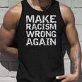 Womens Distressed Equality Quote For Men Make Racism Wrong Again Tank Top Gifts for Him