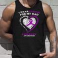 Epilepsy Awareness I Wear Purple For My Dad Unisex Tank Top Gifts for Him