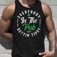 Everybody In The Pub Gettin Tipsy Unisex Tank Top Gifts for Him