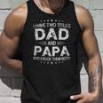 Fathers Days I Have Two Titles Dad And Papa Fun Gift Unisex Tank Top Gifts for Him