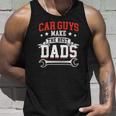 Funny Car Guys Make The Best Dads Mechanic Fathers Day Unisex Tank Top Gifts for Him