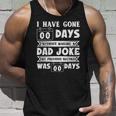 Mens I Have Gone 0 Days Without Making A Dad Joke Fathers Day Tank Top Gifts for Him