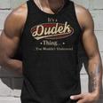 Its A Dudek Thing You Wouldnt Understand Shirt Personalized Name GiftsShirt Shirts With Name Printed Dudek Unisex Tank Top Gifts for Him