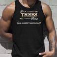 Its A Trees Thing You Wouldnt UnderstandShirt Trees Shirt For Trees Unisex Tank Top Gifts for Him