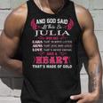 Julia Name Gift And God Said Let There Be Julia Unisex Tank Top Gifts for Him