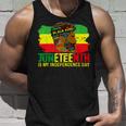 Juneteenth Is My Independence Day Black King Fathers Day Unisex Tank Top Gifts for Him