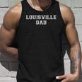 Louisville Dad Basketball Football Baseball Fan Pride Unisex Tank Top Gifts for Him
