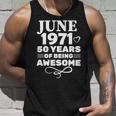 Made In June 1971 50 Years Of Being Awesome Unisex Tank Top Gifts for Him