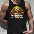 Make Thanksgiving Great Again 908 Shirt Unisex Tank Top Gifts for Him