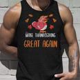 Make Thanksgiving Great Again Funny 5 Shirt Unisex Tank Top Gifts for Him